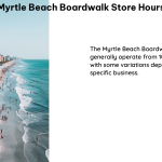 myrtle beach boardwalk store hours 1