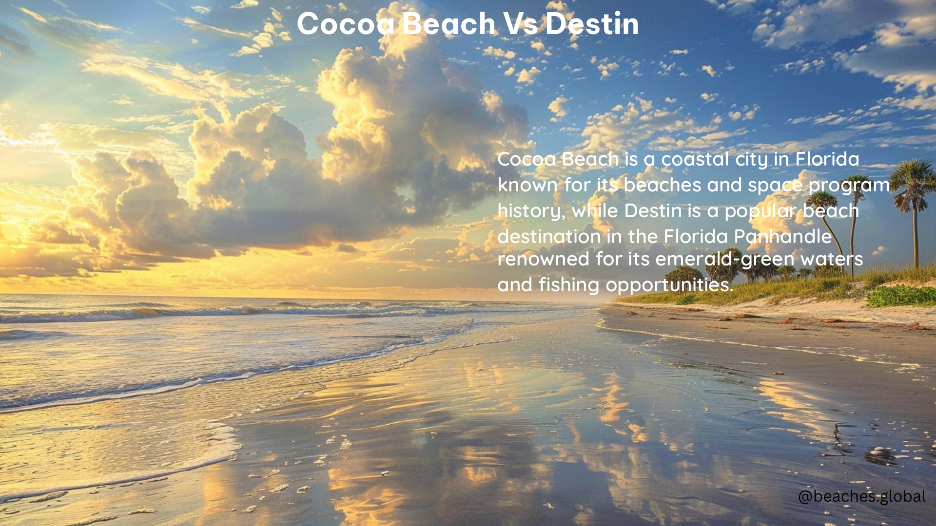 Cocoa Beach vs Destin