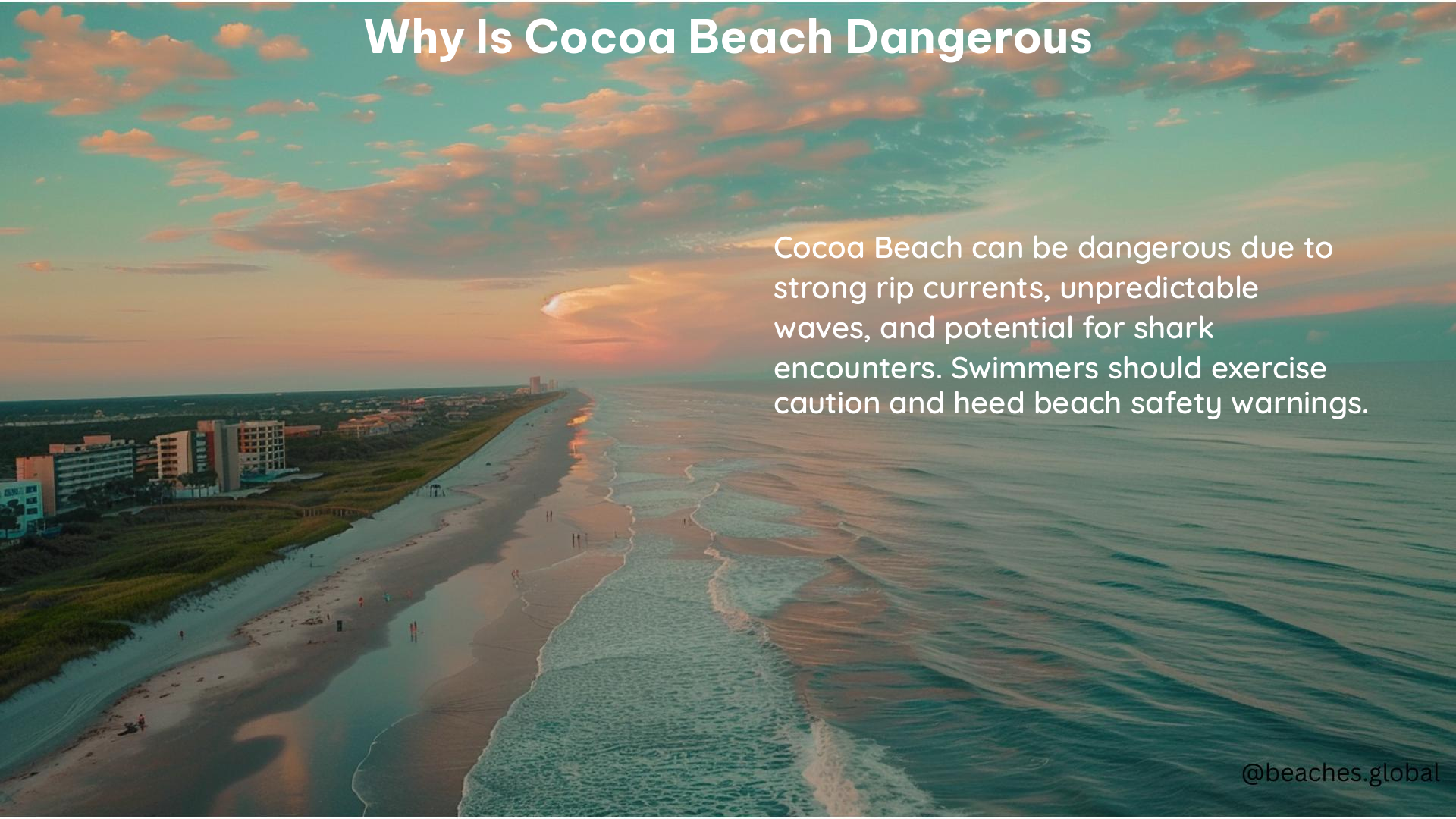 Why Is Cocoa Beach Dangerous