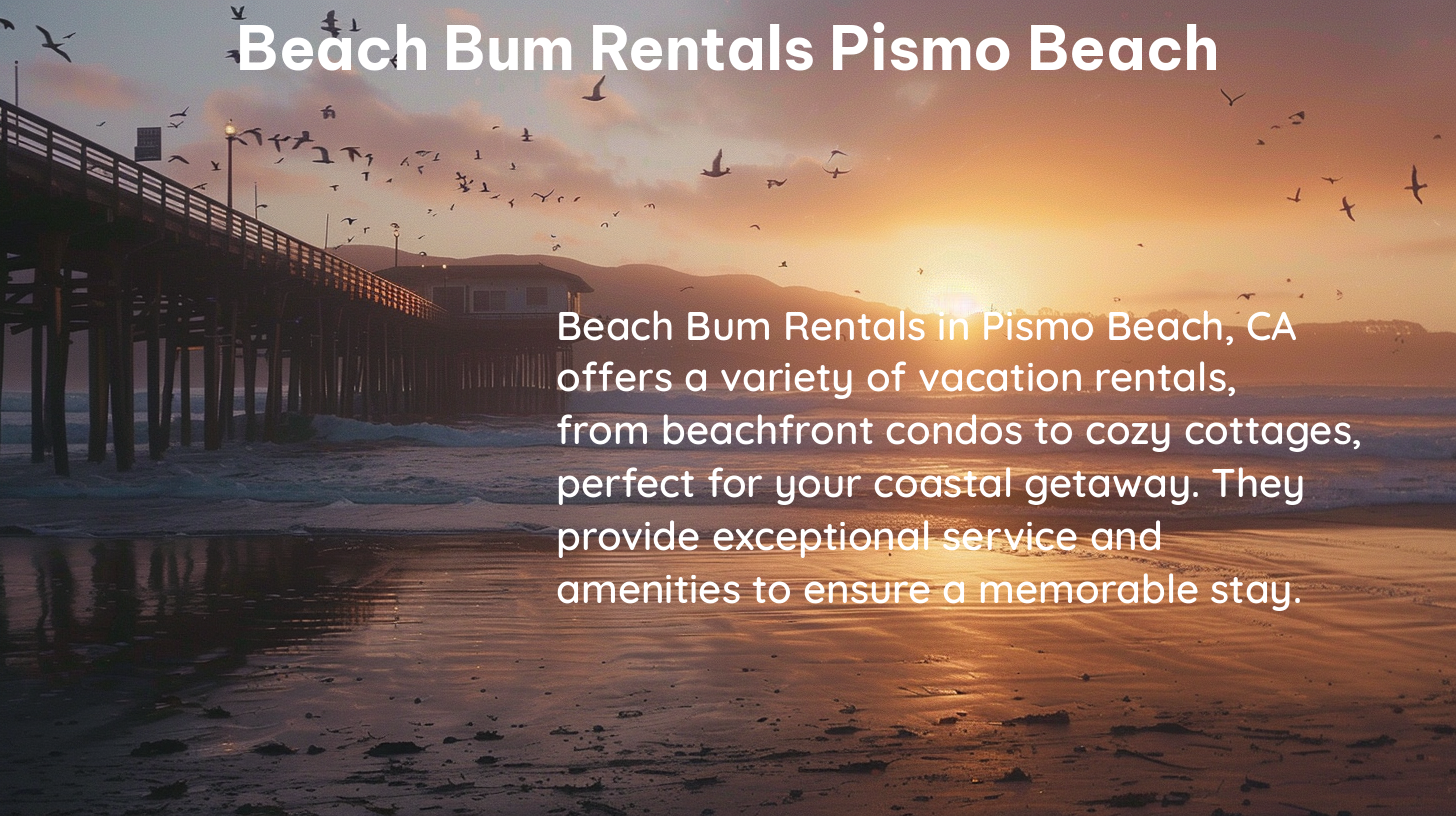 beach bum rentals pismo beach