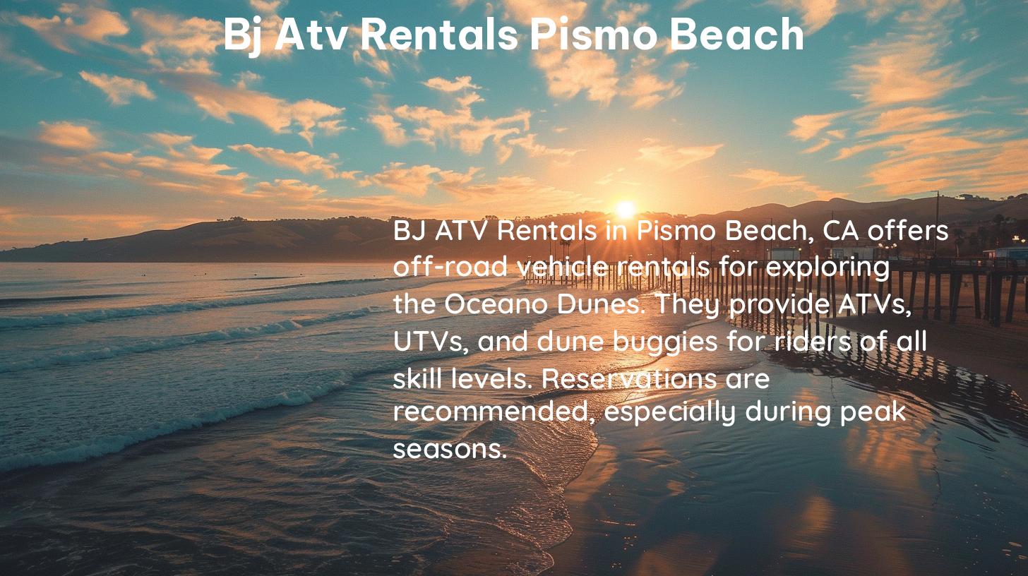 bj atv rentals pismo beach