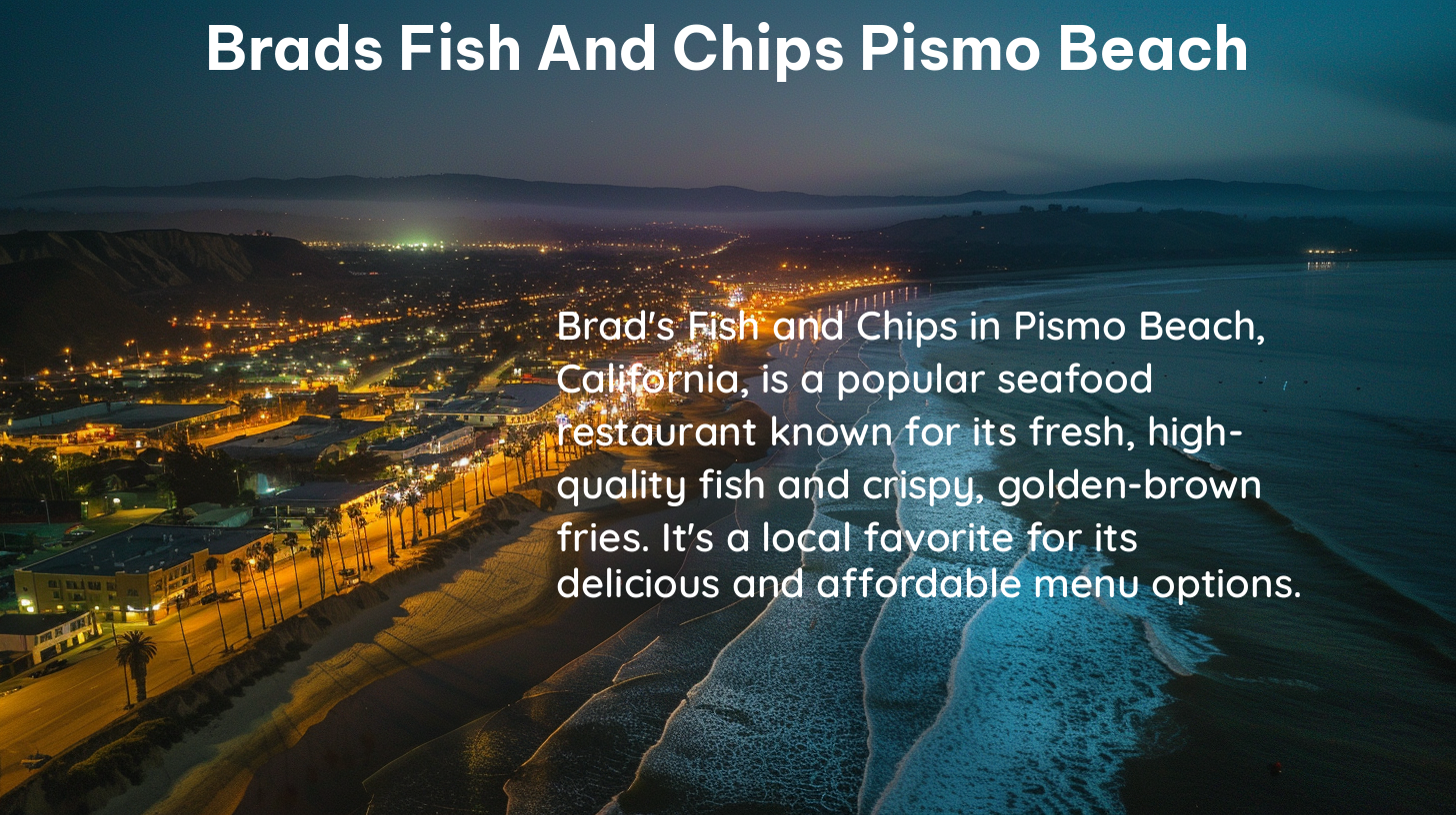 brads fish and chips pismo beach