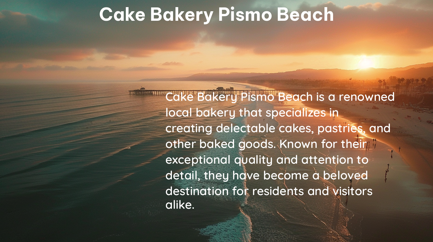 cake bakery pismo beach