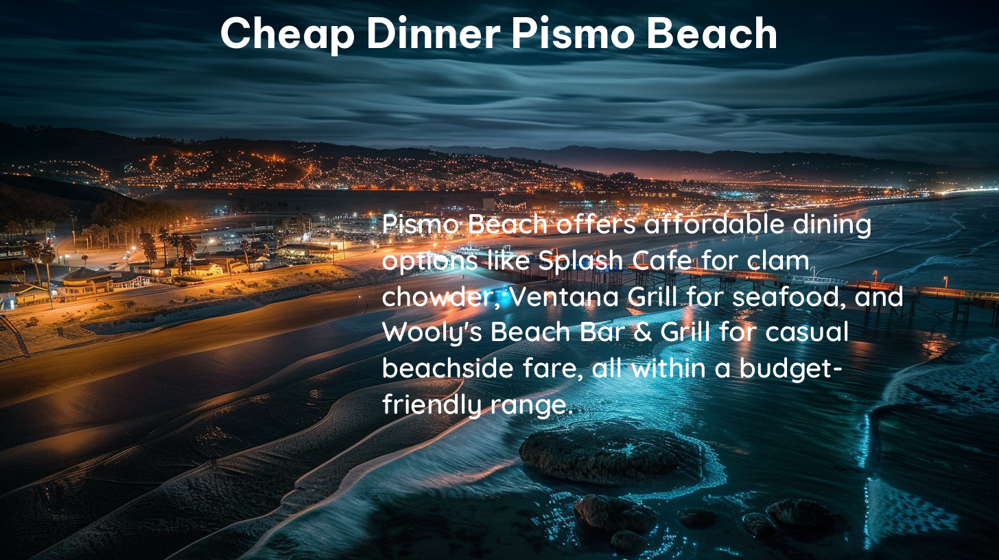 cheap dinner pismo beach