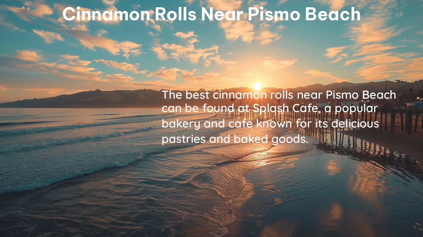 cinnamon rolls near pismo beach