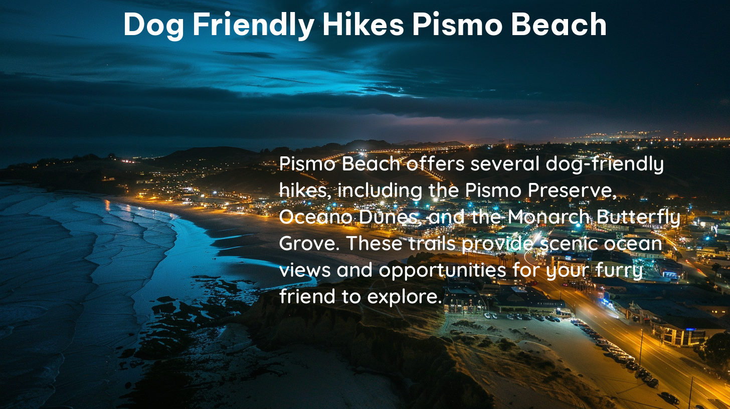 dog friendly hikes pismo beach