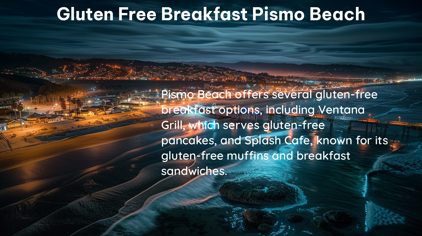 gluten free breakfast pismo beach