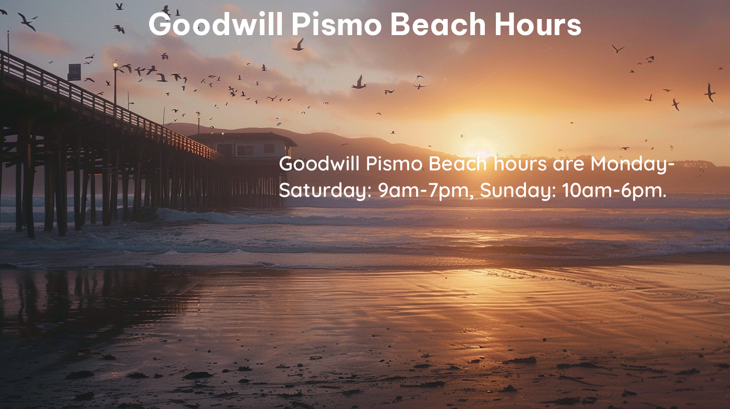 goodwill pismo beach hours