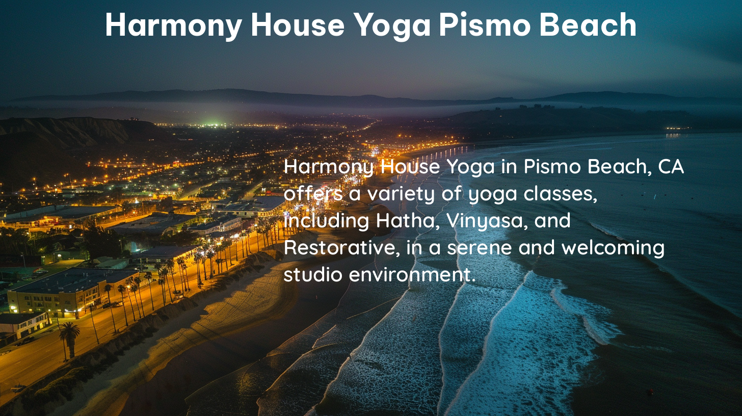 harmony house yoga pismo beach