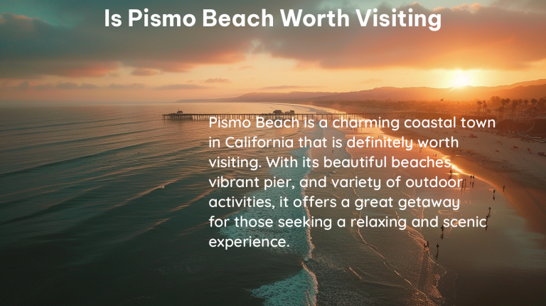 is pismo beach worth visiting