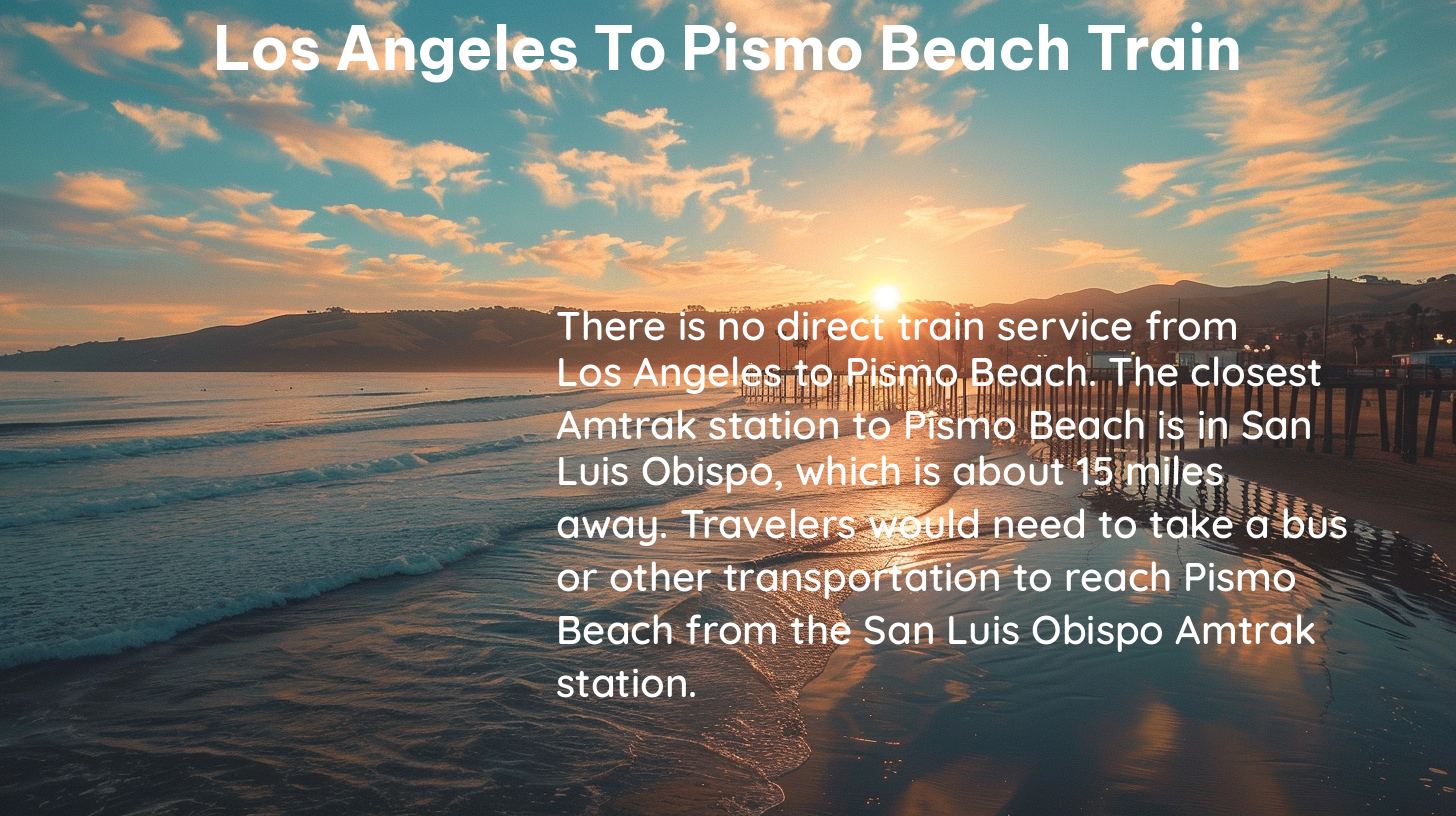 los angeles to pismo beach train