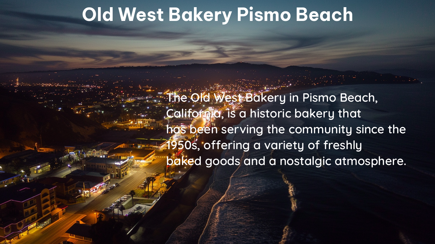 old west bakery pismo beach