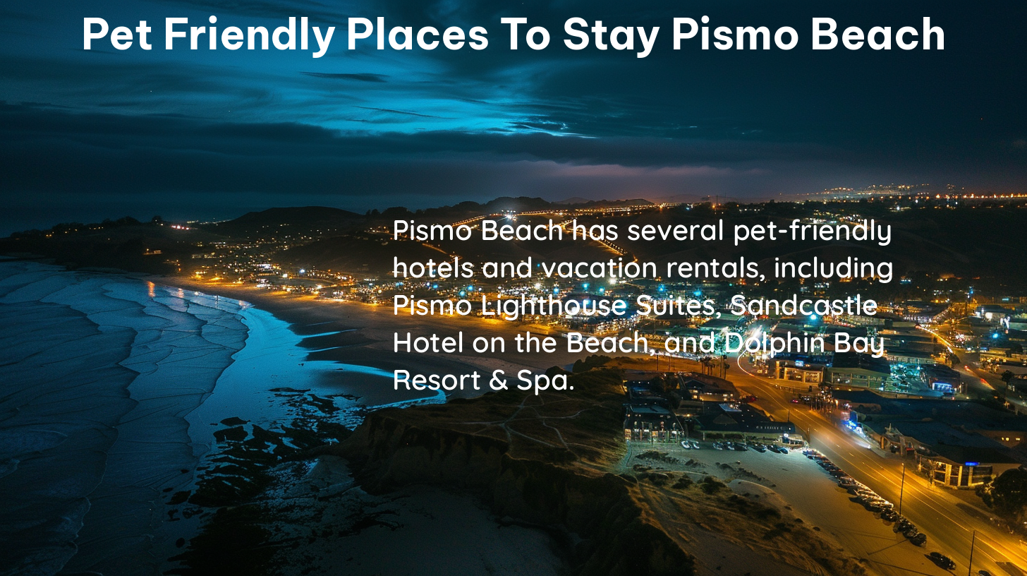 pet friendly places to stay pismo beach