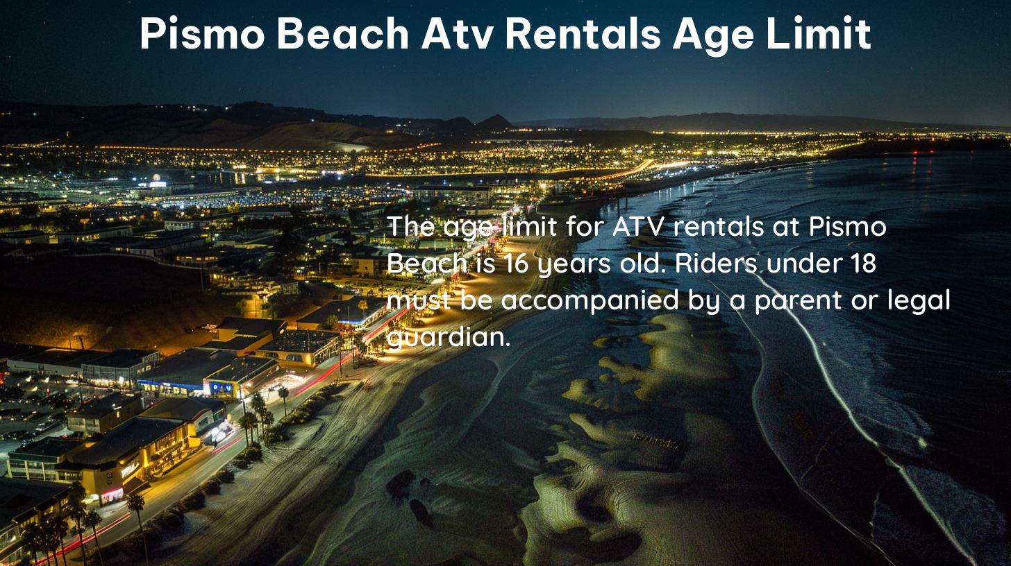 pismo beach atv rentals age limit