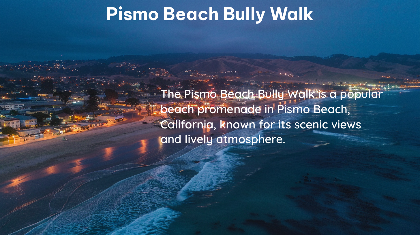 pismo beach bully walk