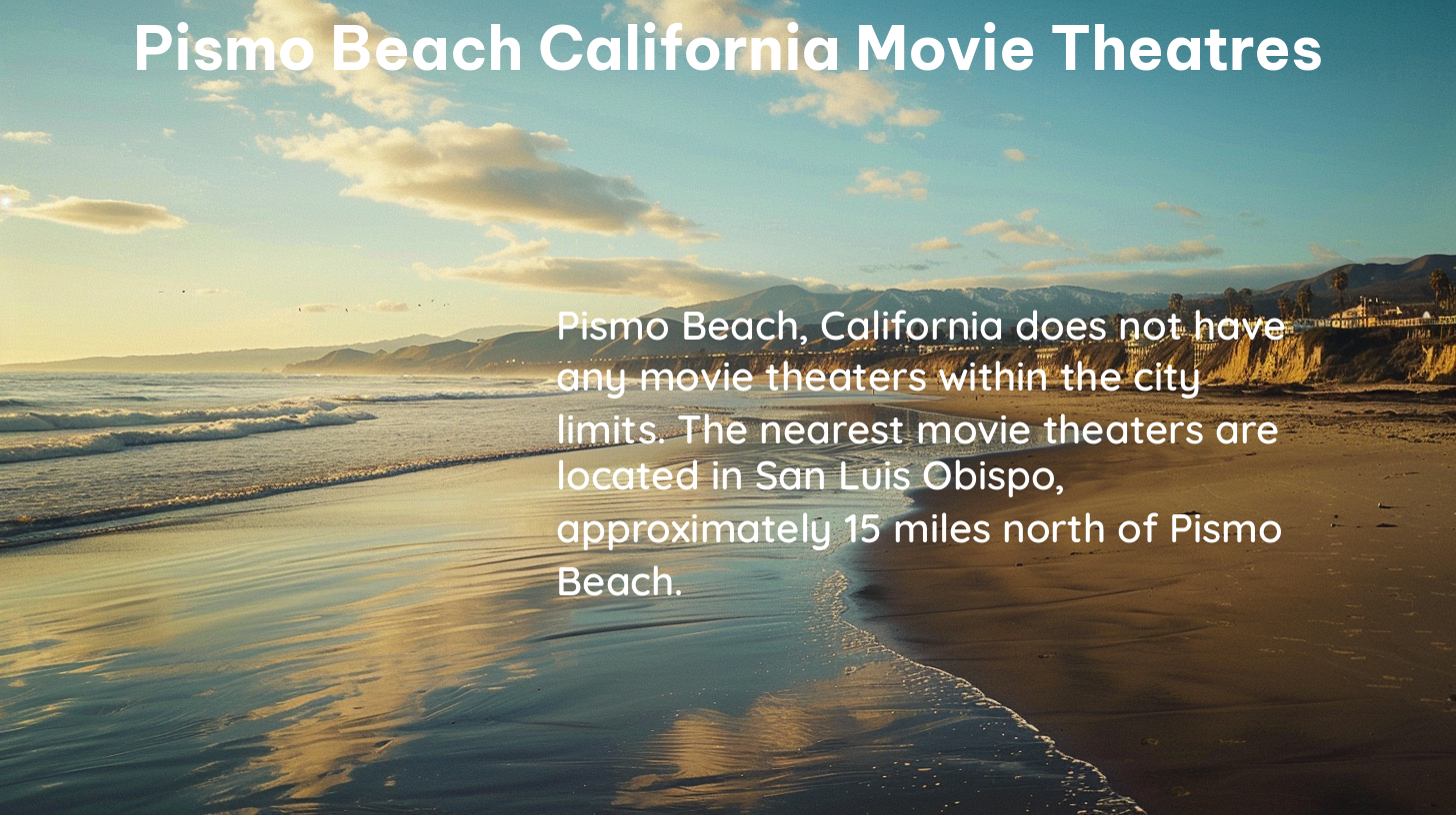 pismo beach california movie theatres