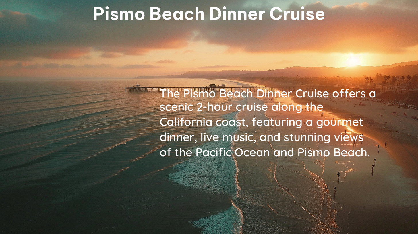 pismo beach dinner cruise