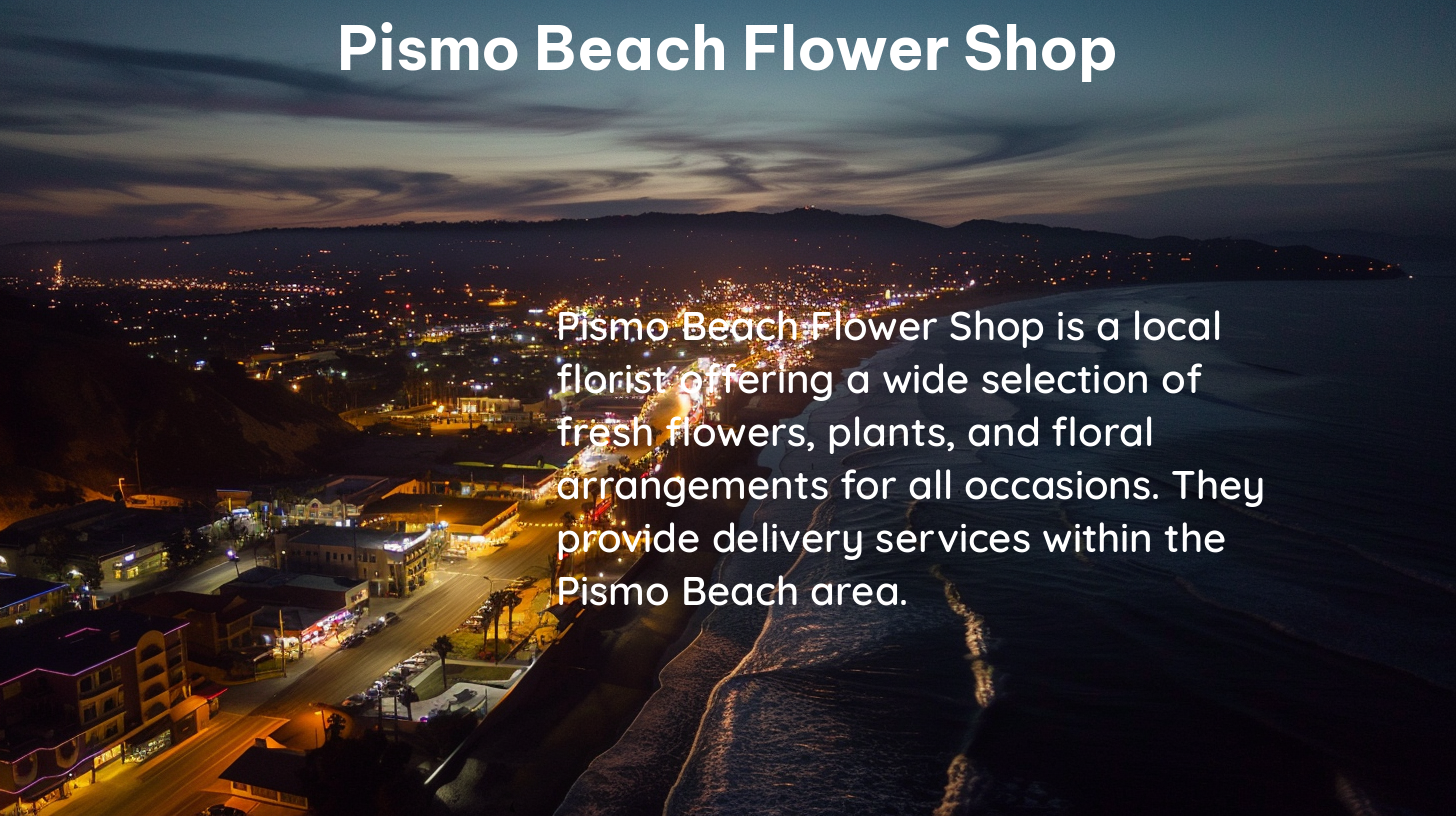 pismo beach flower shop