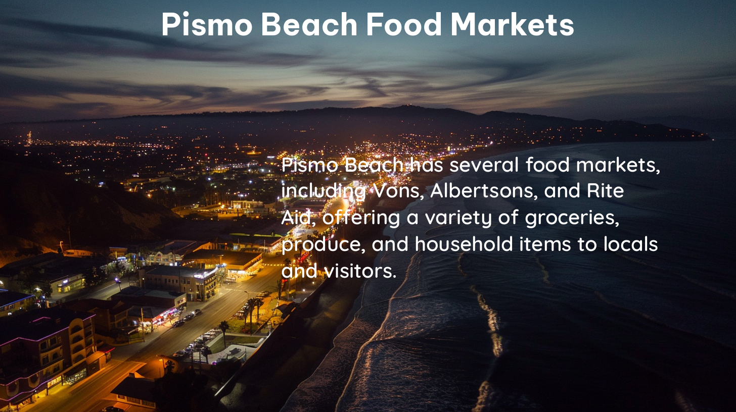 pismo beach food markets