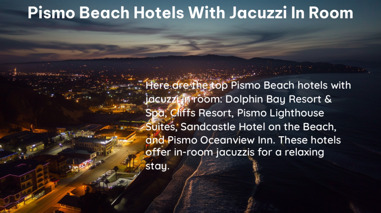 pismo beach hotels with jacuzzi in room