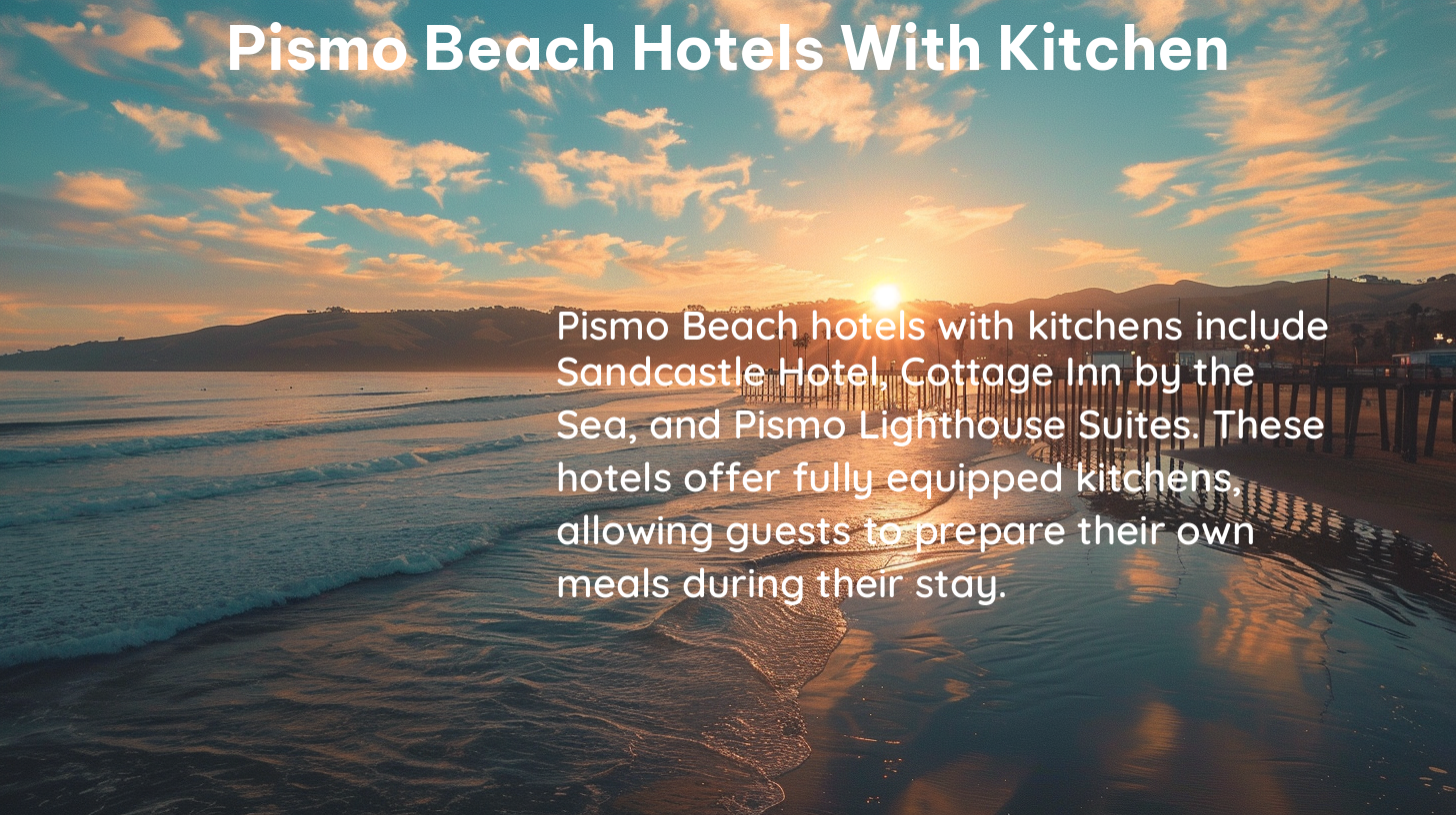 pismo beach hotels with kitchen