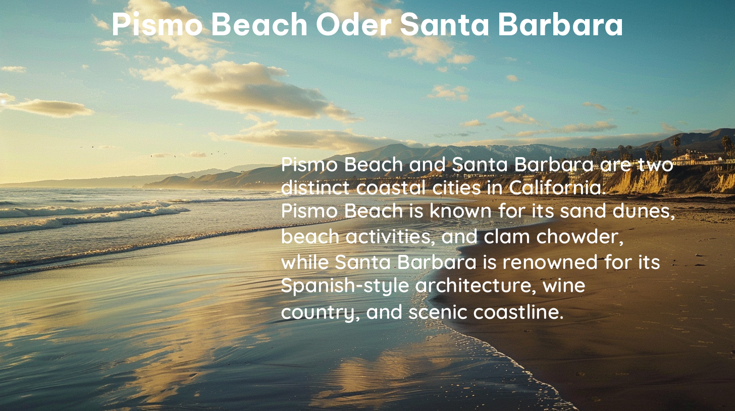 pismo beach oder santa barbara