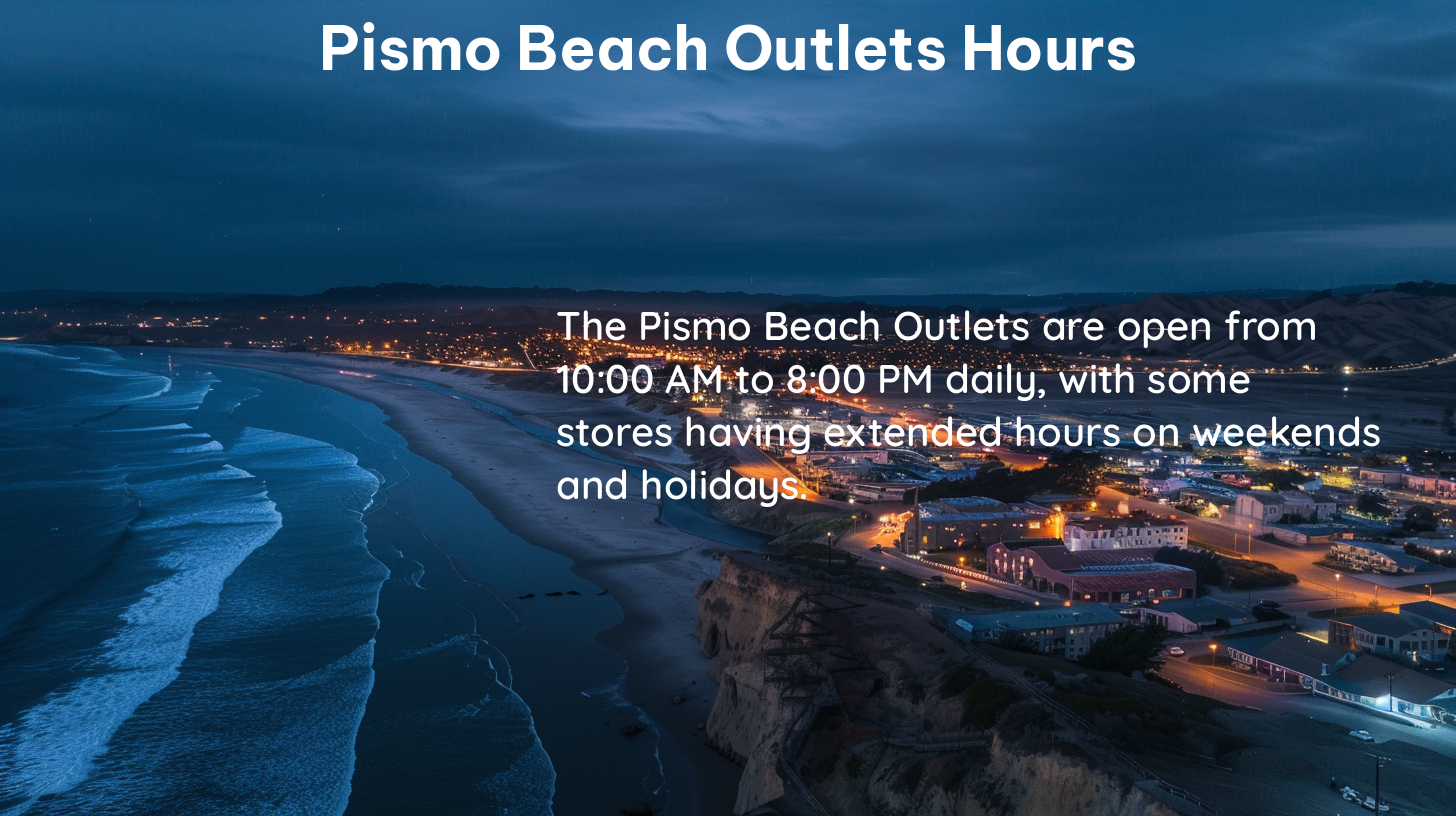 pismo beach outlets hours