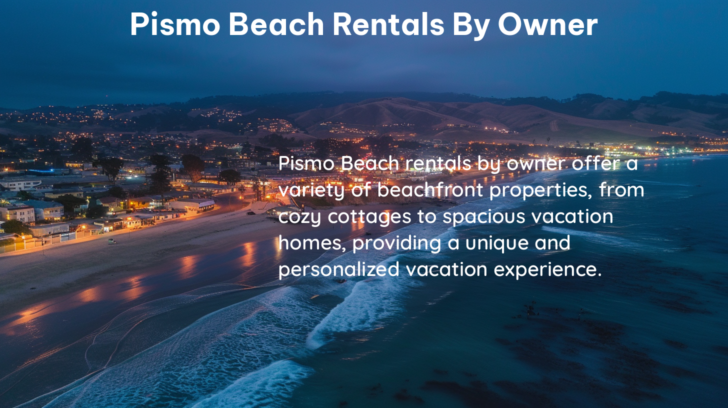 pismo beach rentals by owner