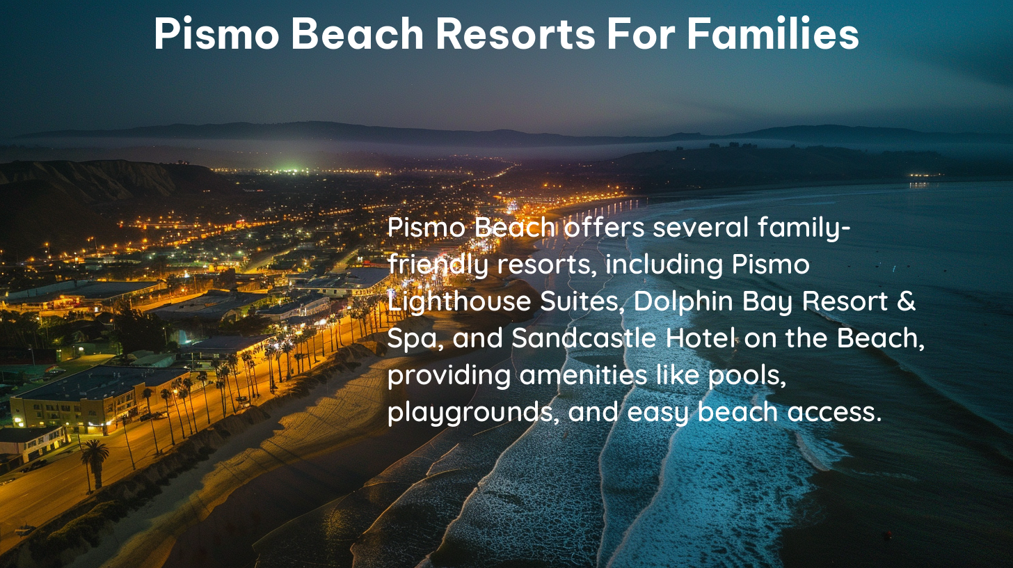 pismo beach resorts for families