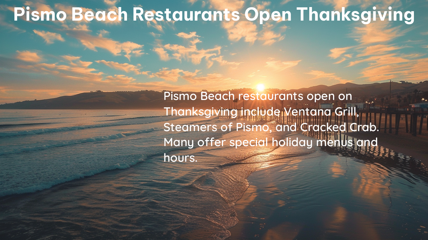 pismo beach restaurants open thanksgiving