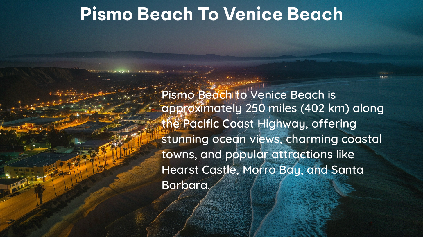 pismo beach to venice beach