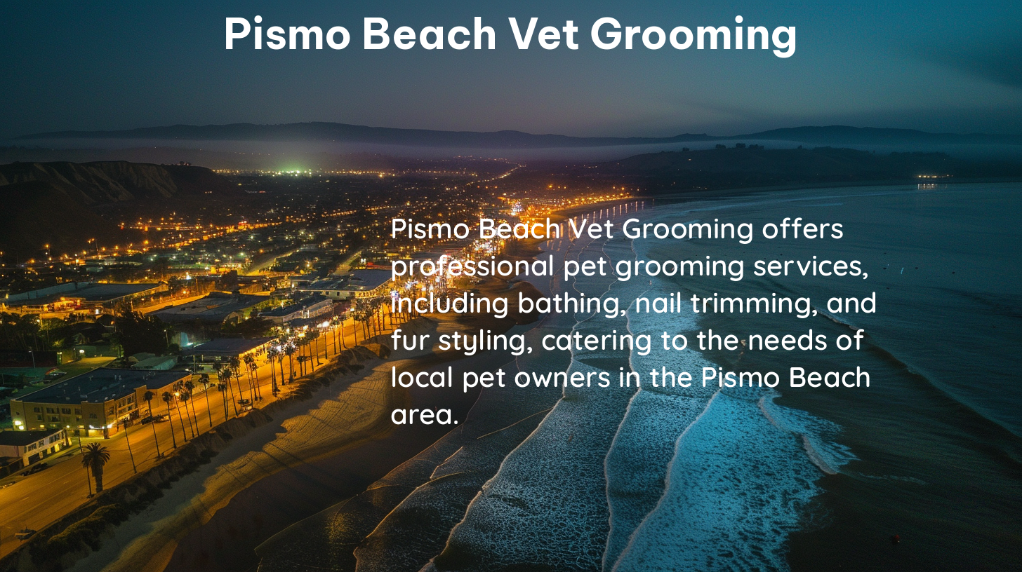 pismo beach vet grooming