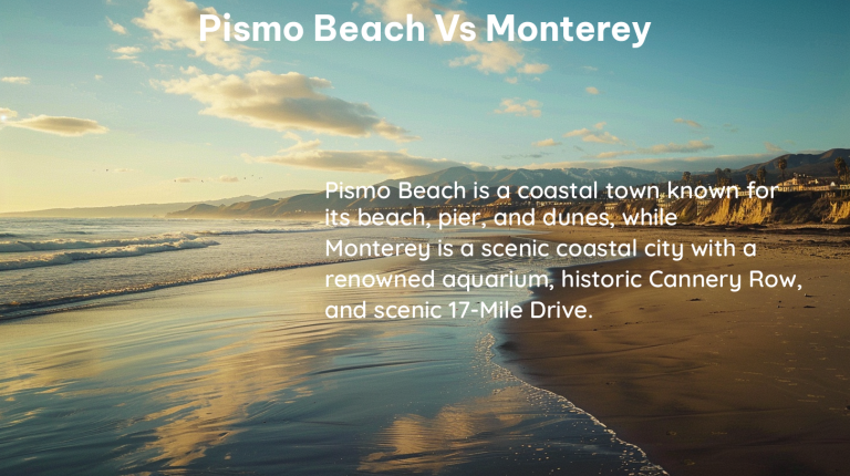 pismo beach vs monterey