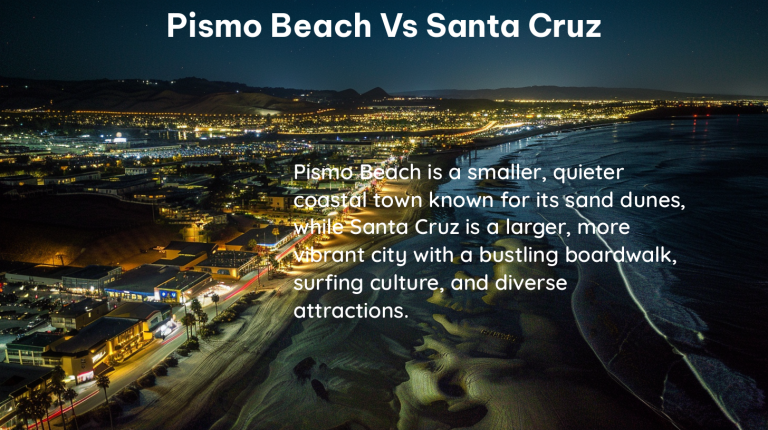 pismo beach vs santa cruz