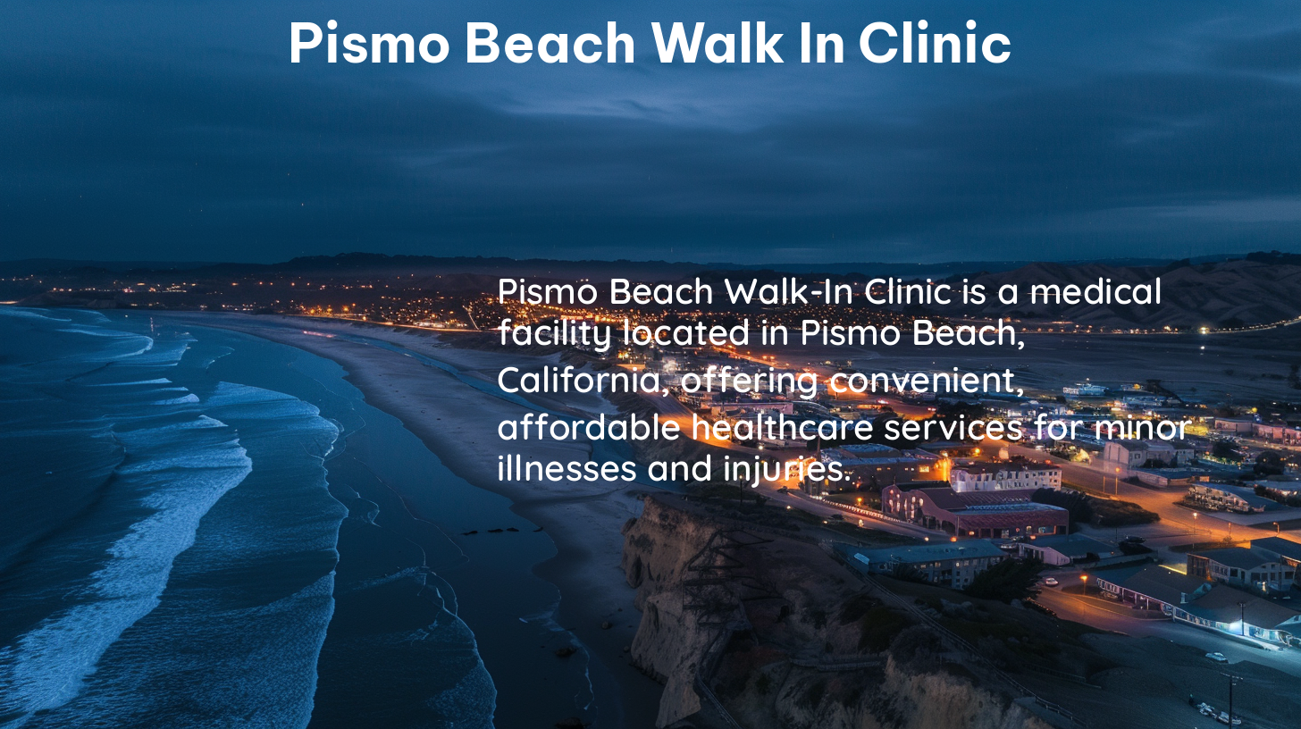 pismo beach walk in clinic