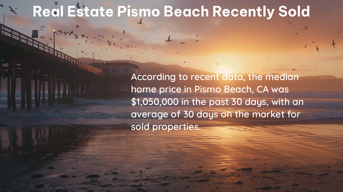 real estate pismo beach recently sold