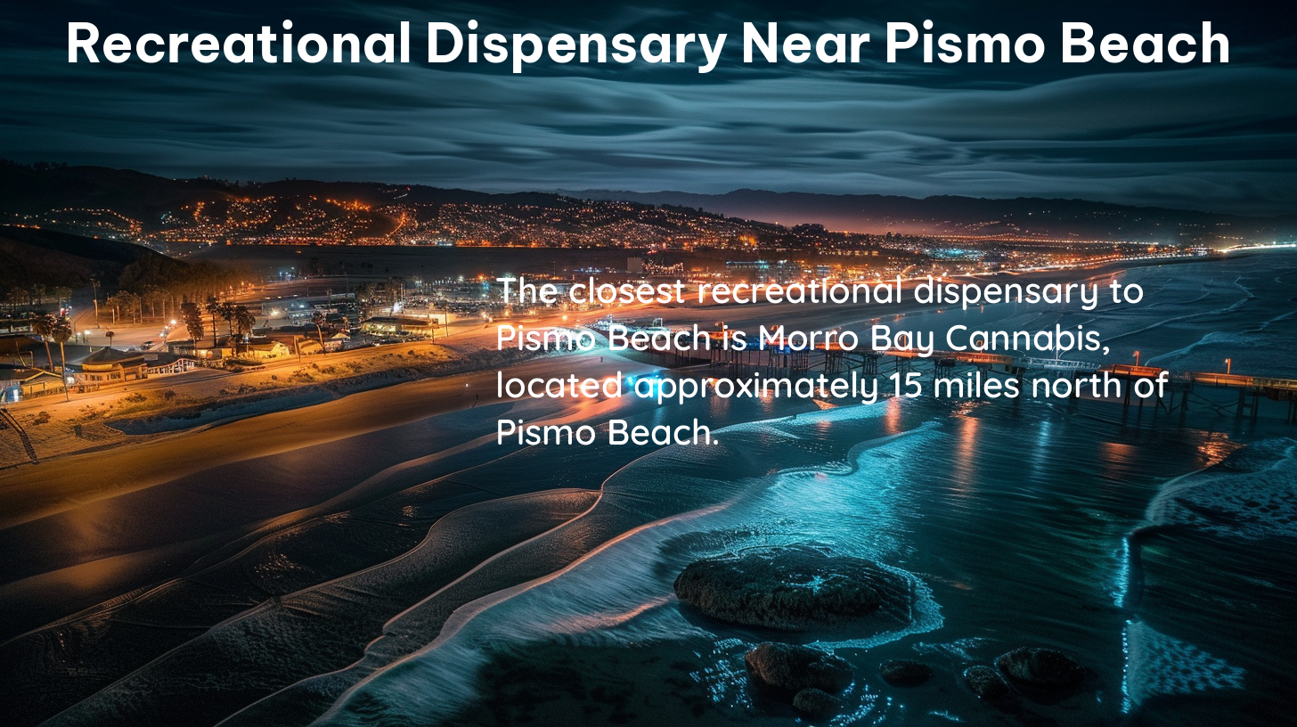 recreational dispensary near pismo beach