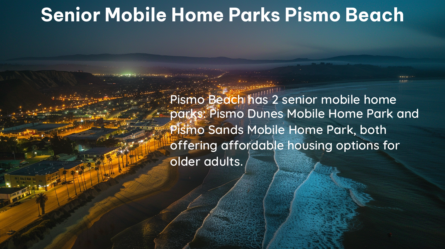 senior mobile home parks pismo beach