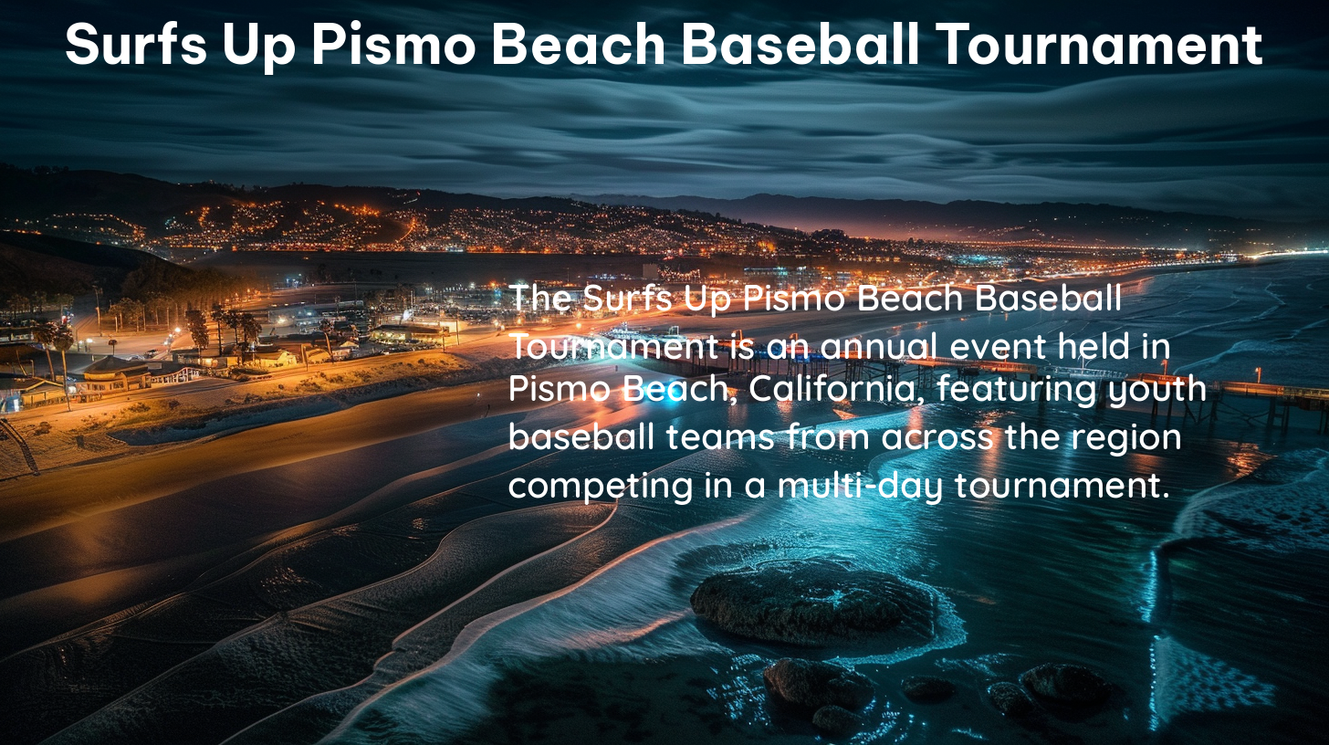 surfs up pismo beach baseball tournament