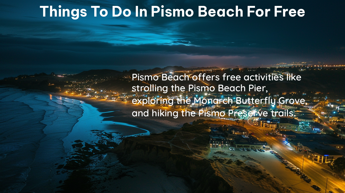 things to do in pismo beach for free