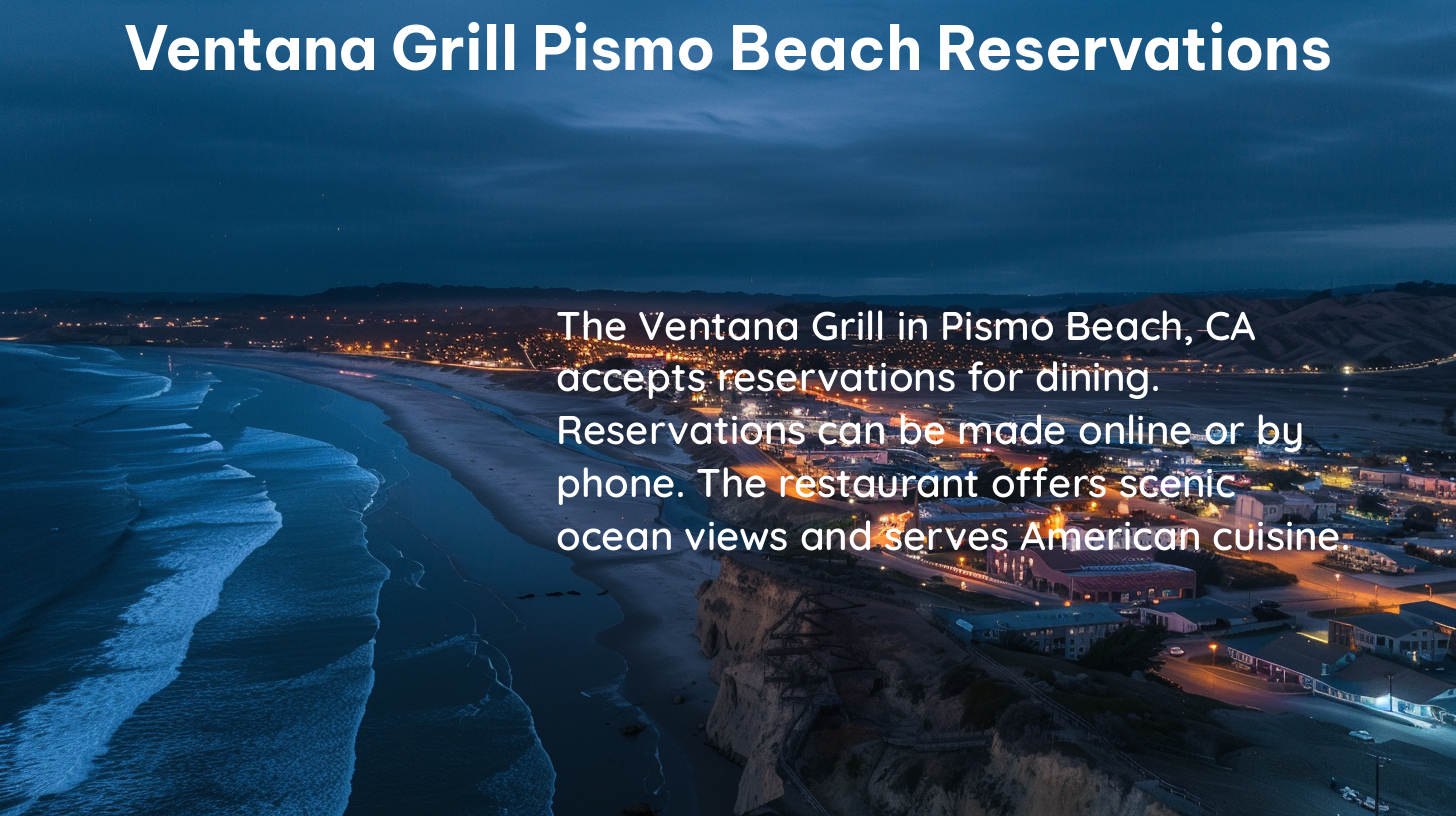 ventana grill pismo beach reservations