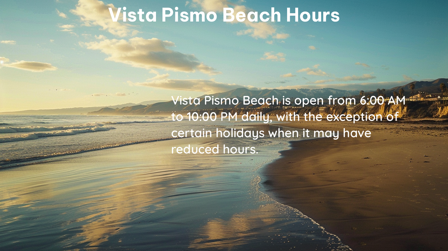 vista pismo beach hours