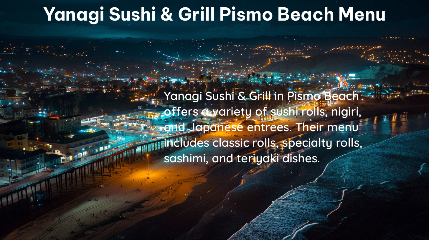 yanagi sushi & grill pismo beach menu